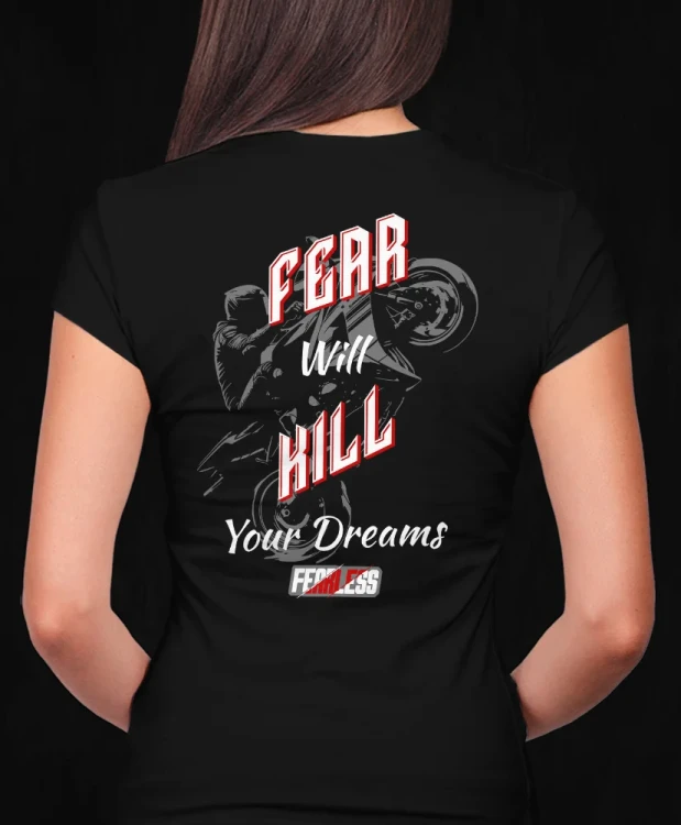 Fear wil kill your dreams, damska czarna  koszulka motocyklowa, koszulka dla motocyklistki, koszulki motocyklowe, koszulka na motor, koszulka fearless, koszulki fearless, koszulki motocyklowe.webp
