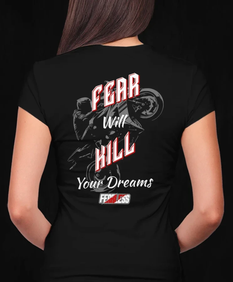 Fear wil kill your dreams, damska czarna  koszulka motocyklowa, koszulka dla motocyklistki, koszulki motocyklowe, koszulka na motor, koszulka fearless, koszulki fearless, koszulki motocyklowe.webp