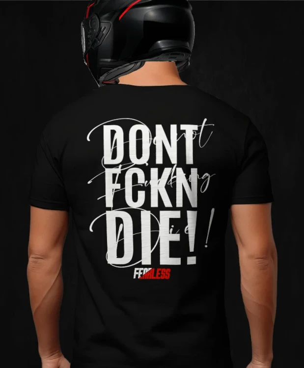 Don't fucking die, męska czarna koszulka motocyklowa, koszulka dla motocyklisty, koszulki dla motocyklistów, koszulki motocyklowe, koszulka na motor, koszulka fearless, koszulki fearless, koszulka motocykl.webp