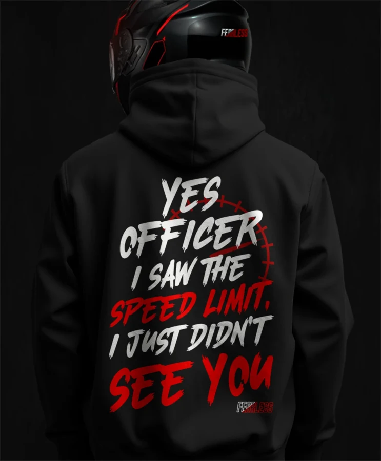 Yes officer i saw the speed limit, męska bluza motocyklowa, bluza dla motocyklistki, bluza dla motocyklisty, bluzy motocyklowe, bluza na motor, dla fanów motocykli, bluza fearless, bluza.webp
