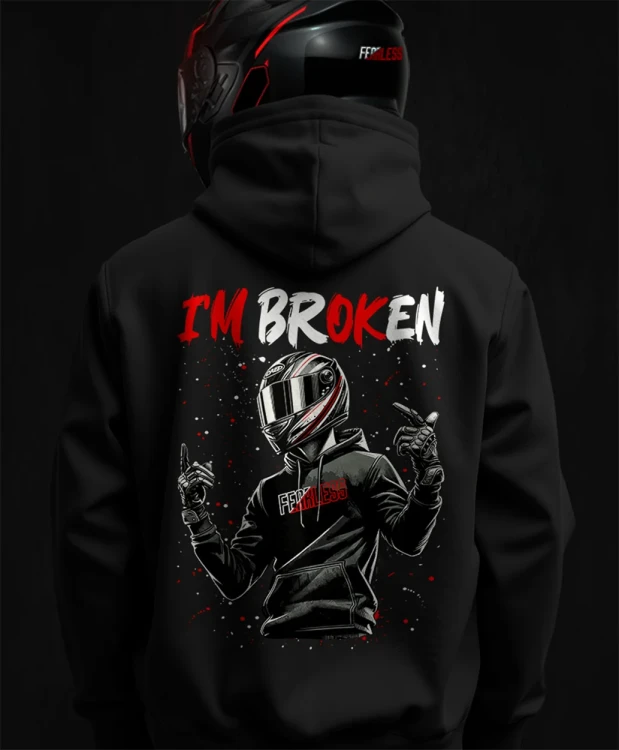 I'm broken, męska bluza motocyklowa, bluza dla motocyklistki, bluza dla motocyklisty, bluzy motocyklowe, bluza na motor, na prezent dla fanów motocykli, bluza fearless, bluza motocykl.webp